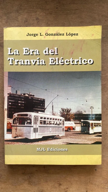 La era del tranvia electrico - Gonzalez Lopez, Jorge (k5)
