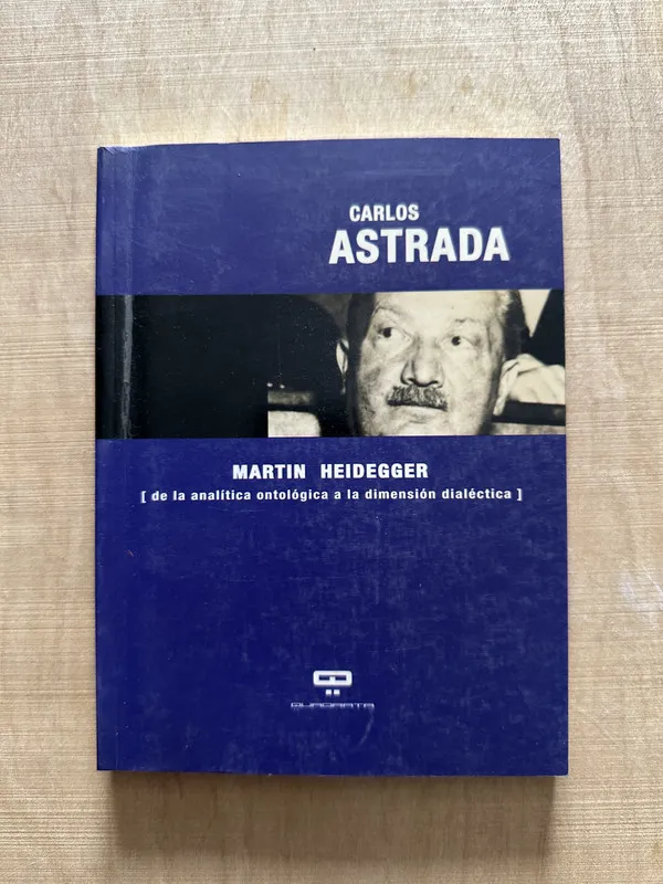 Tapa de Martin Heidegger. De la analitica ontologica a- Astrada (W5