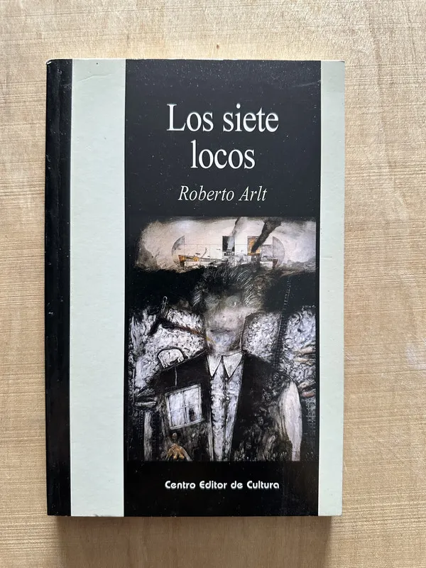 Los siete locos - Arlt, Roberto (W5)