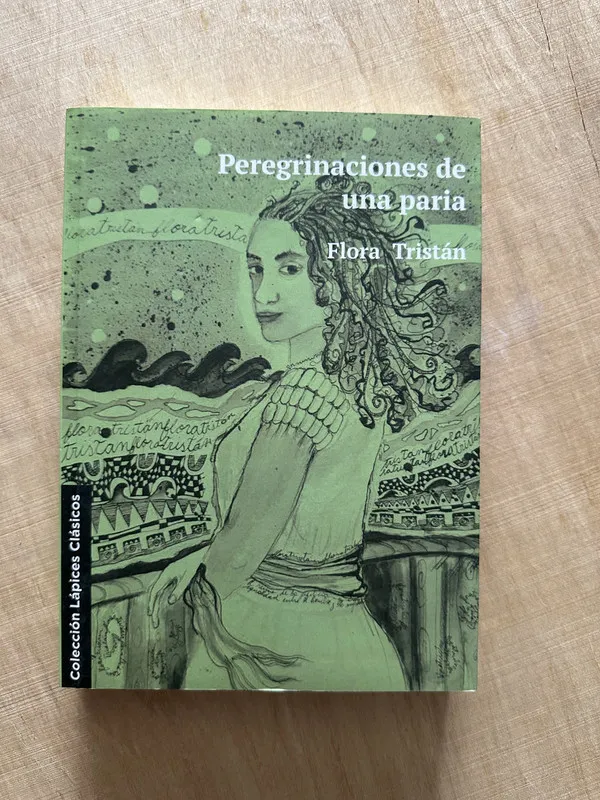 Peregrinaciones de una paria - Tristan, Flora (Y5)