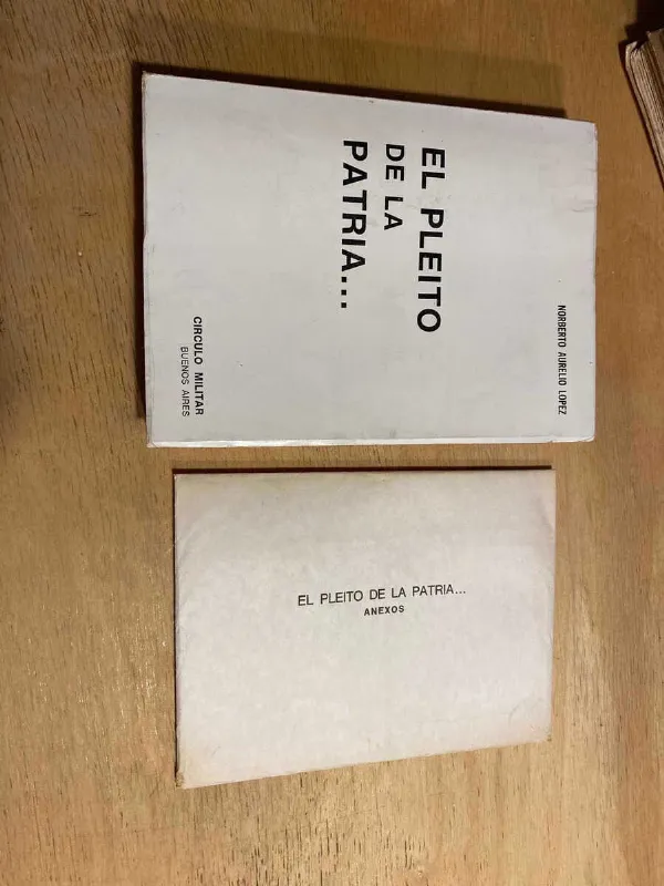 El Pleito De La Patria - Lopez, Norberto Aurelio (S5)