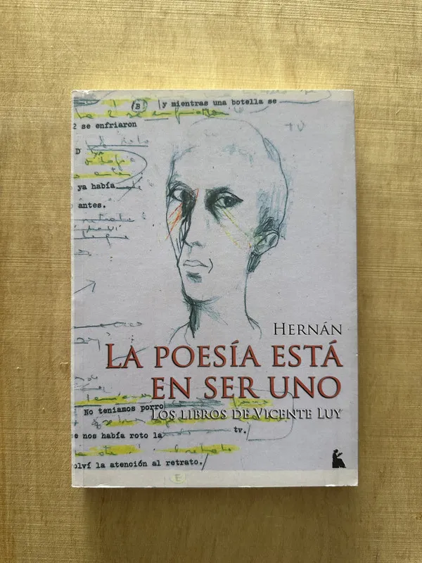 La poesia esta en ser uno. Los libros de Vicente Luy (P4)