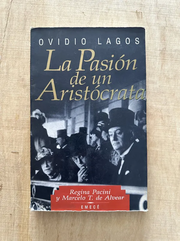 La pasion de un Aristocrata - Lagos, Ovidio (Q1)