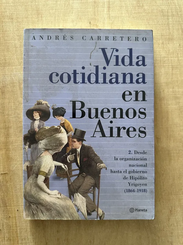 Vida cotidiana en Buenos Aires 2 - Carretero, Andres (Q2)