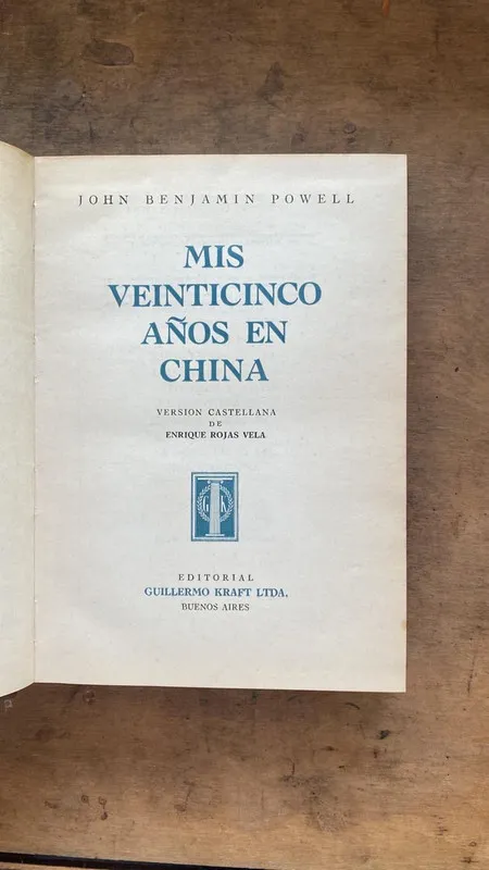 Mis veinticinco años en china - Powell, John Benjamin (Hh1)