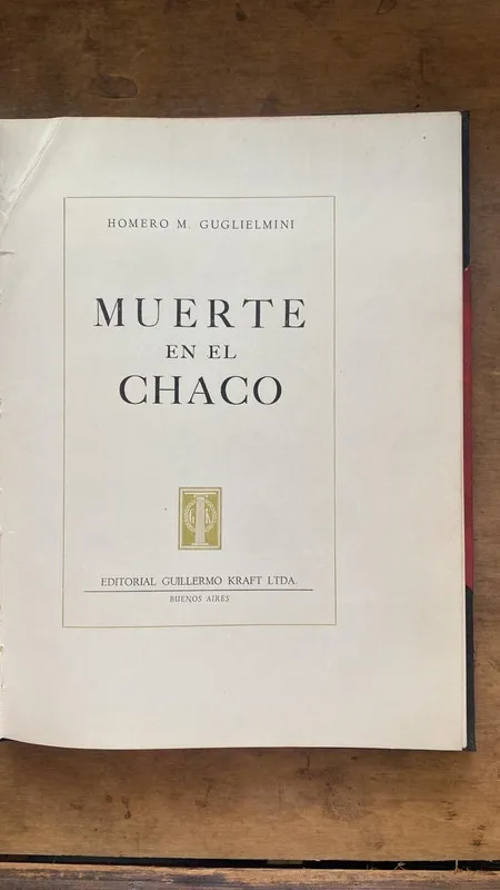 Muerte en el chaco - Guglielmini, Homero (Hh1)