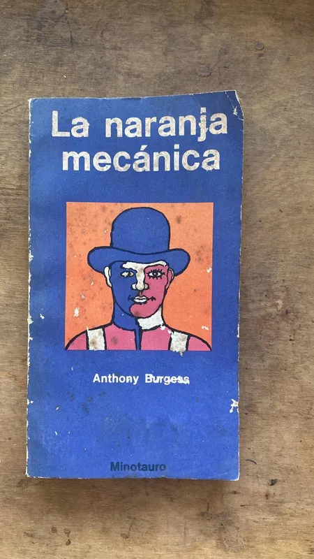 La naranja mecanica - Burgess, Anthony (Hh1)