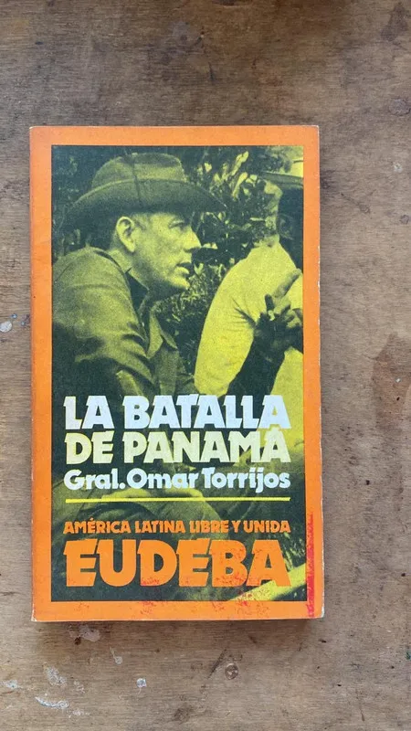 La batalla de Panama - Torrijos, Omar (Hh1)