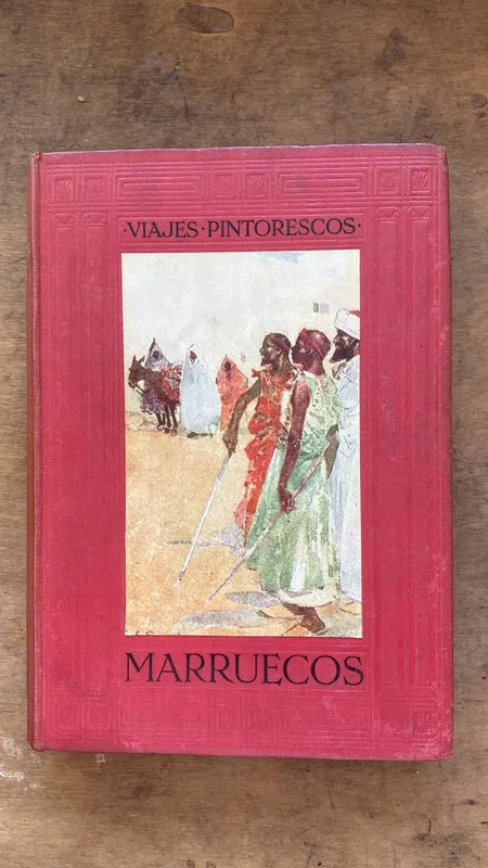 Marruecos. Viajes Pintorescos - Comandante Haillot (Hh1)