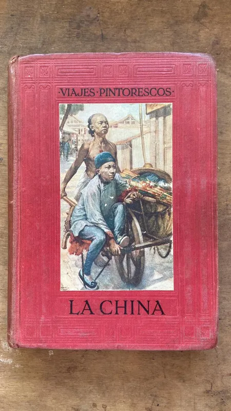 La china. Viajes pintorescos - Gautier, Judith (Hh1)