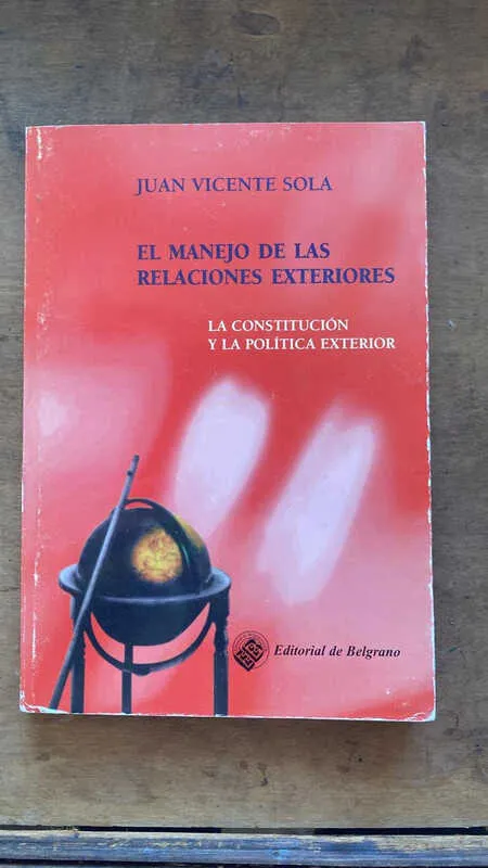 El manejo de las relaciones exteriores - Sola  (Hh1)