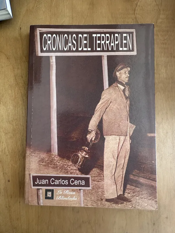 Cronicas del Terraplen - Cena, Juan Carlos (Hh3)