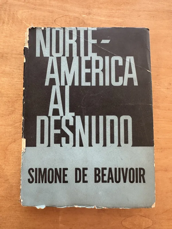 Norte America al desnudo - De Beauvoir, Simone (Hh4)