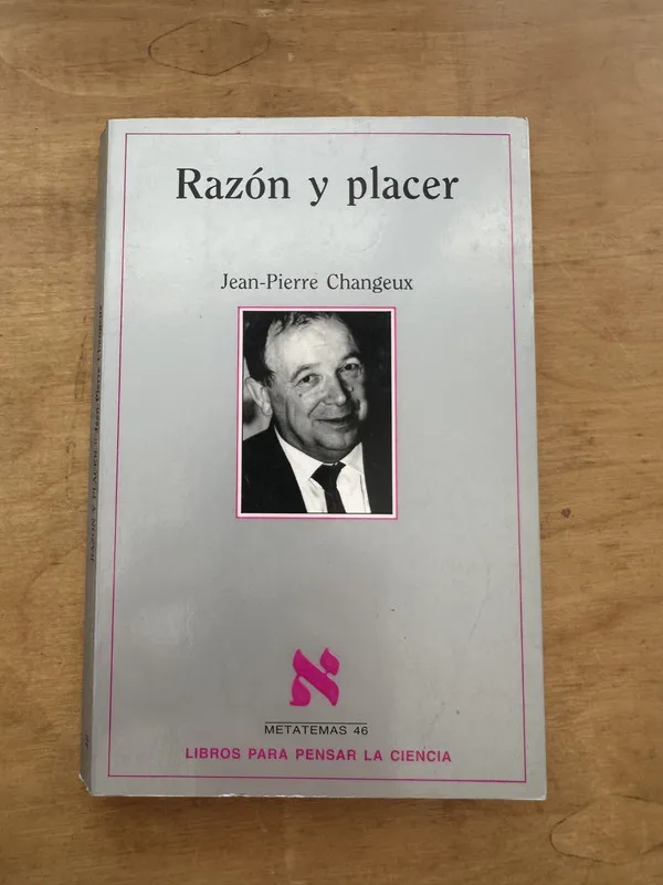 Razon y placer - Changeux, Jean-Pierre (Hh4)