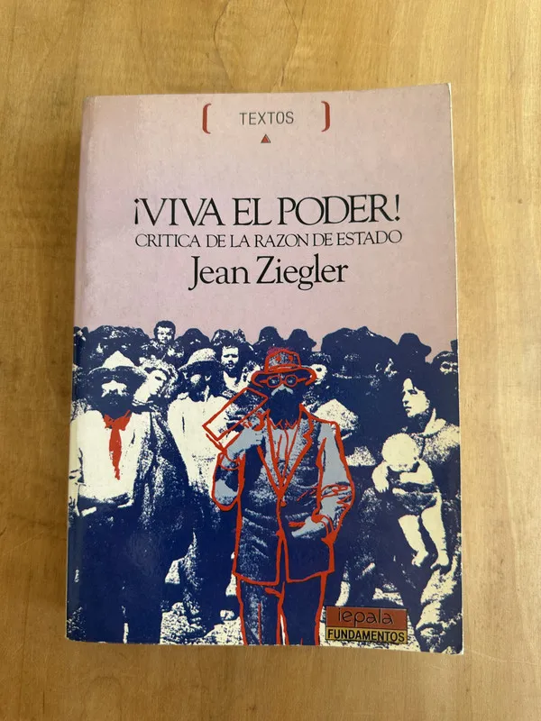 Viva el poder! Critica de la razon de- Ziegler (Hh4)