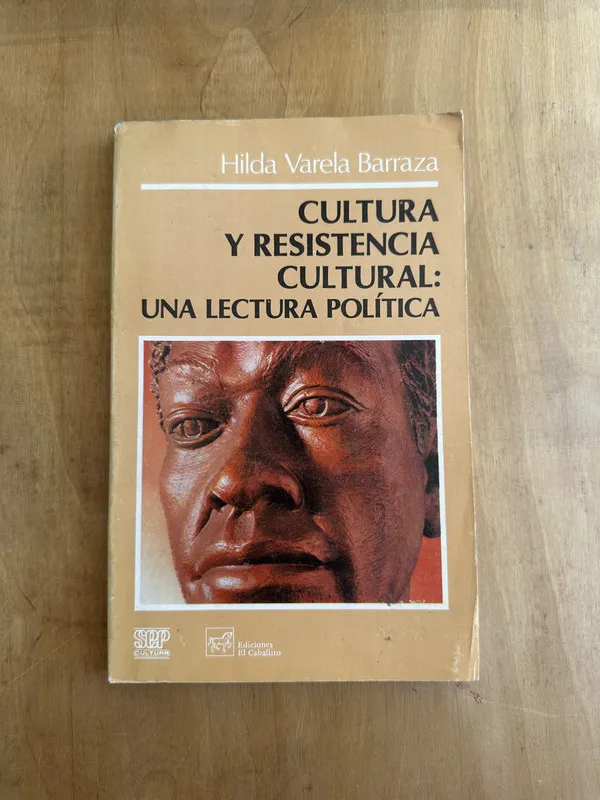 Cultura y resistencia cultural - Varela Barraza (Gg5)