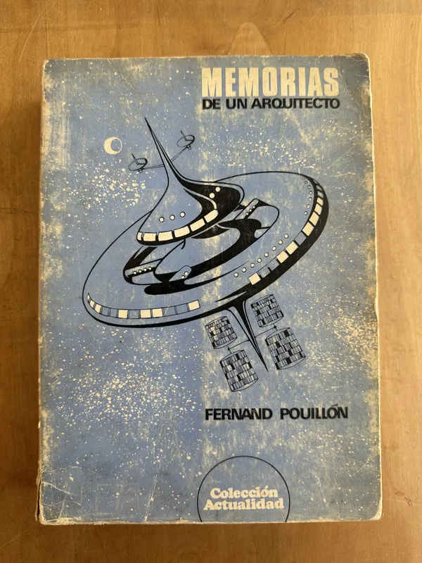 Memorias de un arquitecto - Pouillon, Fernand (Gg6)