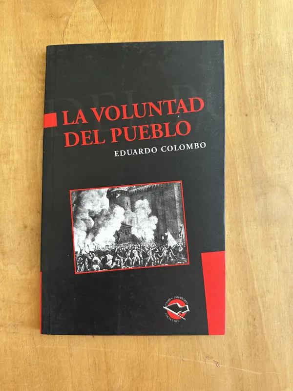 La voluntad del pueblo - Colombo, Eduardo (Gg6)
