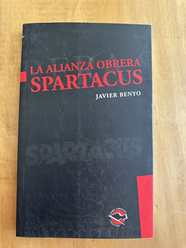 LA alianza obrera Spartacus - Benyo, Javier (Gg6)