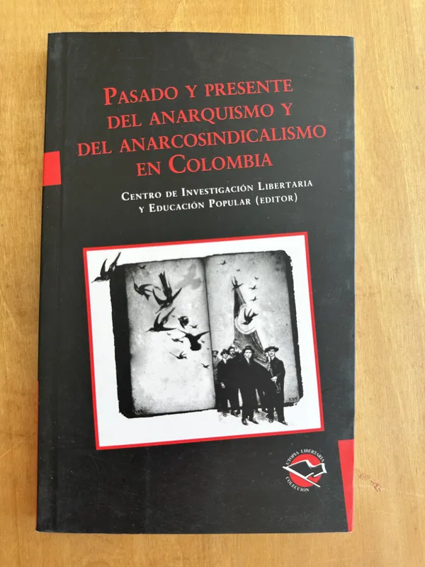 Pasado y presente del anarquismo en Colombia (Gg6)