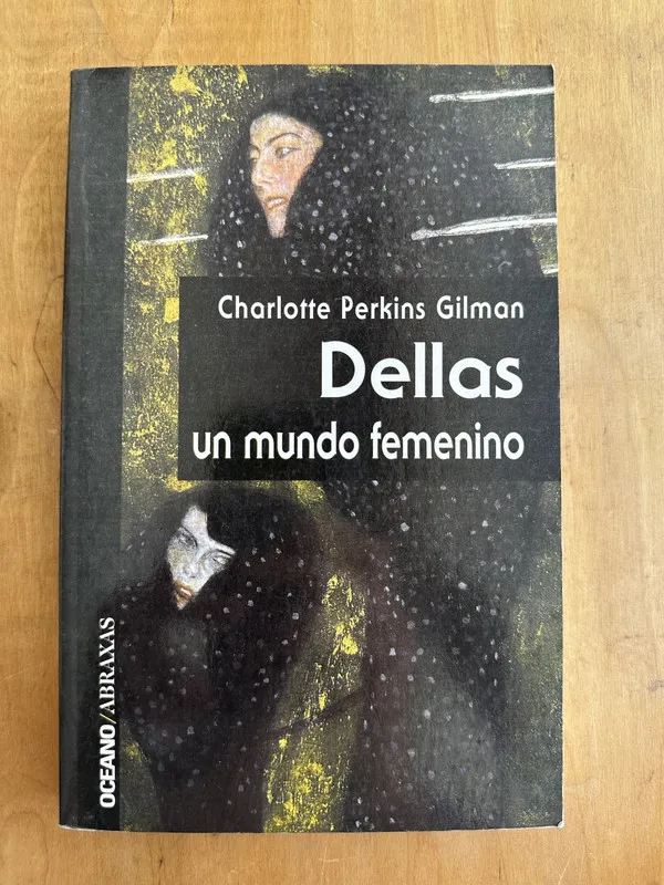 Tapa de Dellas. Un mundo femenino - Perkins Gilman, Charlotte (Ee5)