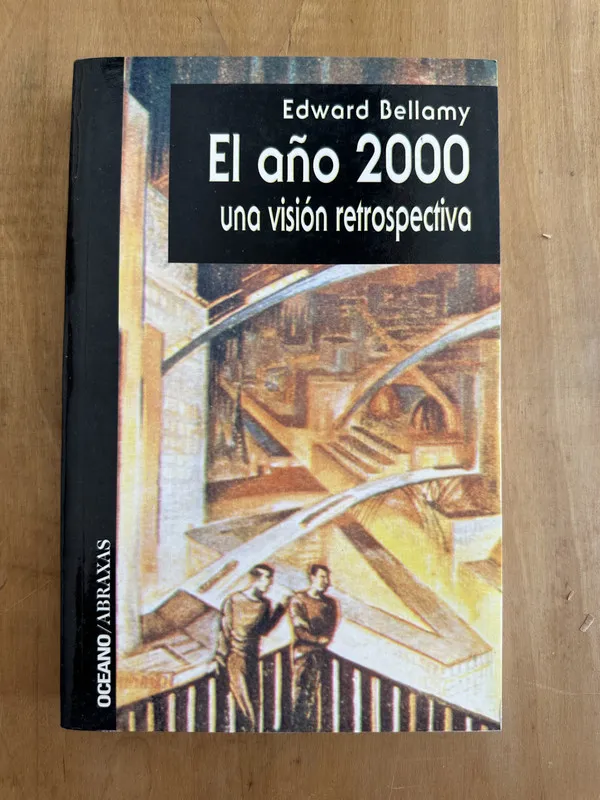 El año 2000 una vision retrospectiva - Bellamy, Edward (Ee5