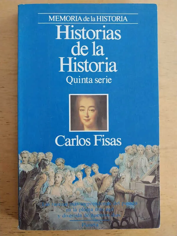 Fisas, Carlos - Historias De La Historia. Quinta Serie (j4)