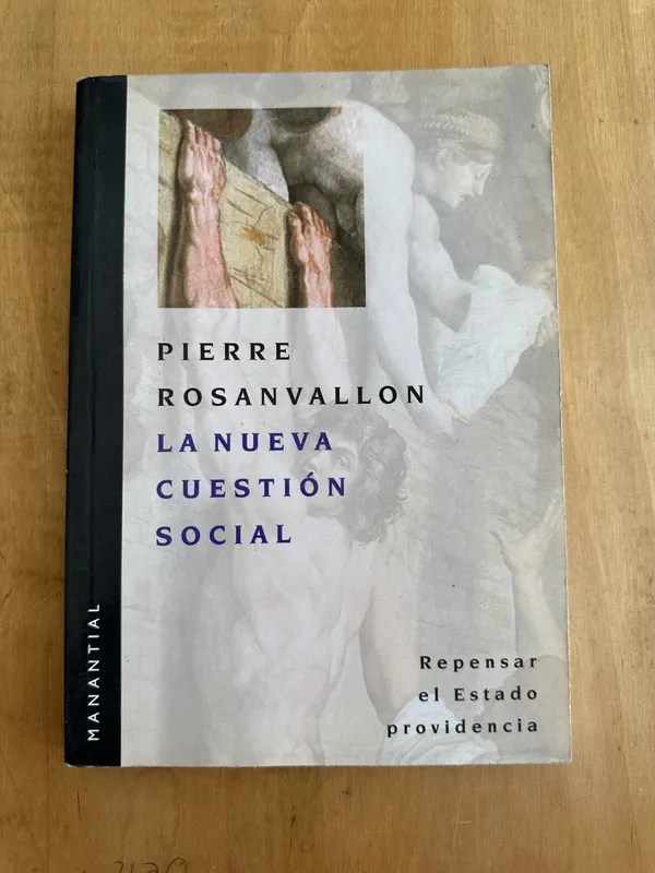 La nueva cuestion social - Rosanvallon, Pierre (Ee6)