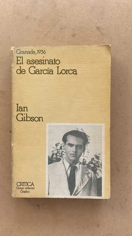 El Asesinato De Garcia Lorca - Gibson, Ian (dd4)