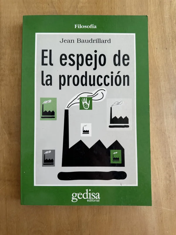 El espejo de la produccion - Baudrillard, Jean (j5)
