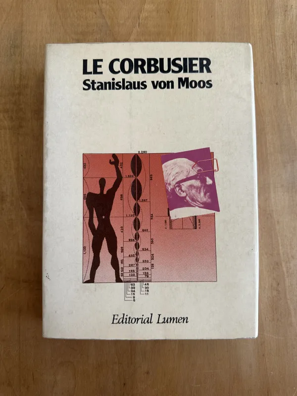 Le Corbusier - Von Moos, Stanislaus (j6)