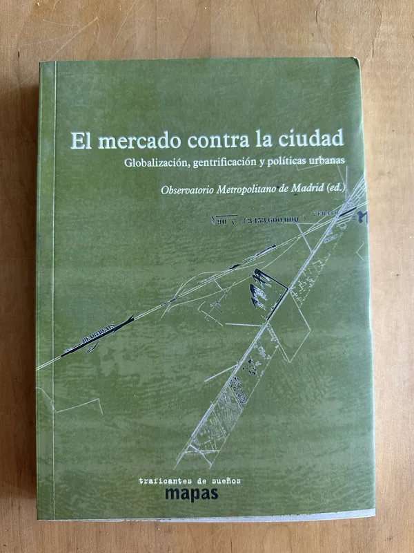 El mercado contra la ciudad. Sobre globalizacion, gent (2A4