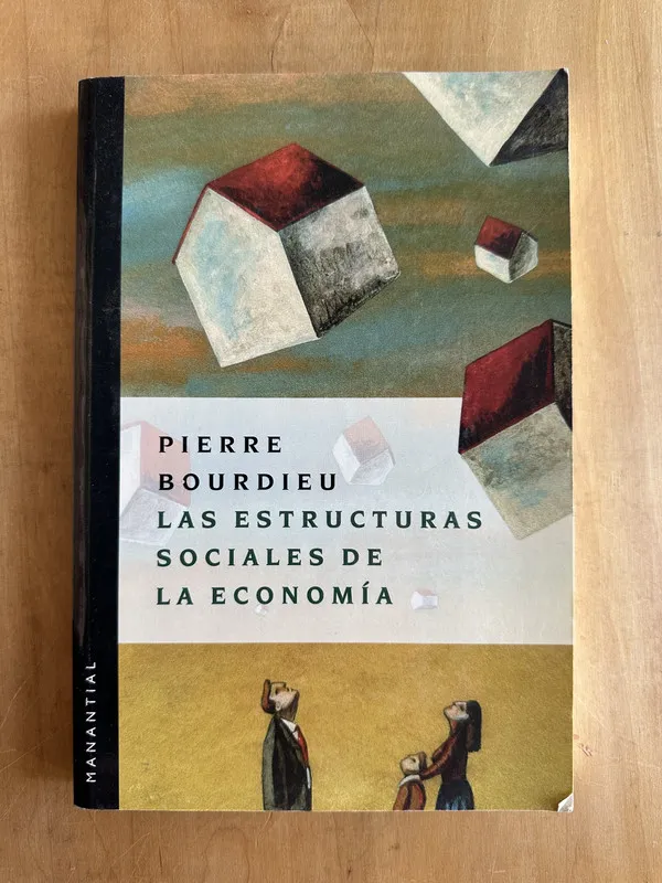 Las estructuras sociales de la economia - Bourdieu (2A4)