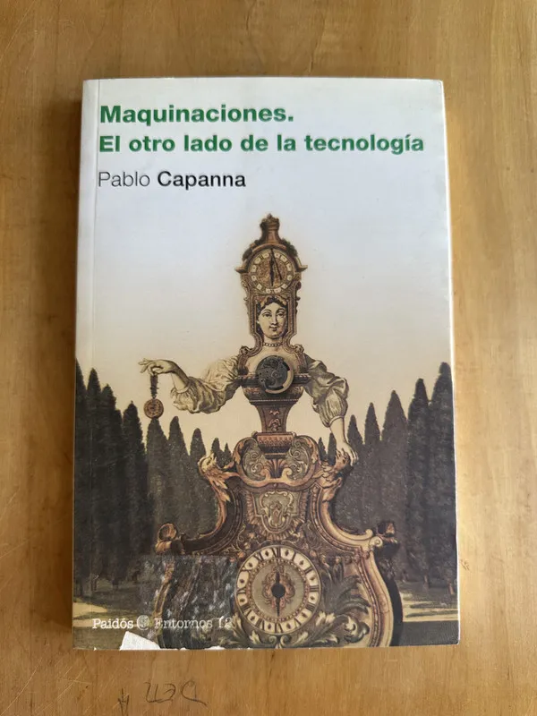 Maquinaciones. El otro lado de la tecnologia - Capanna (2A4
