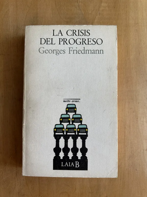 La crisis del progreso - Friedmann, Georges (2A4)