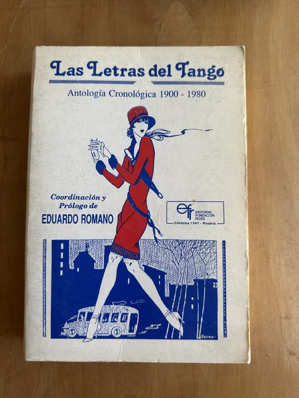 Las letras del tango. Antologia cronologica - Romano (2A4)