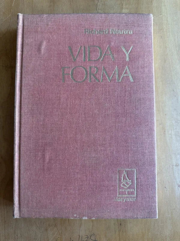 Vida y Forma - Neutra, Richard (2A7)
