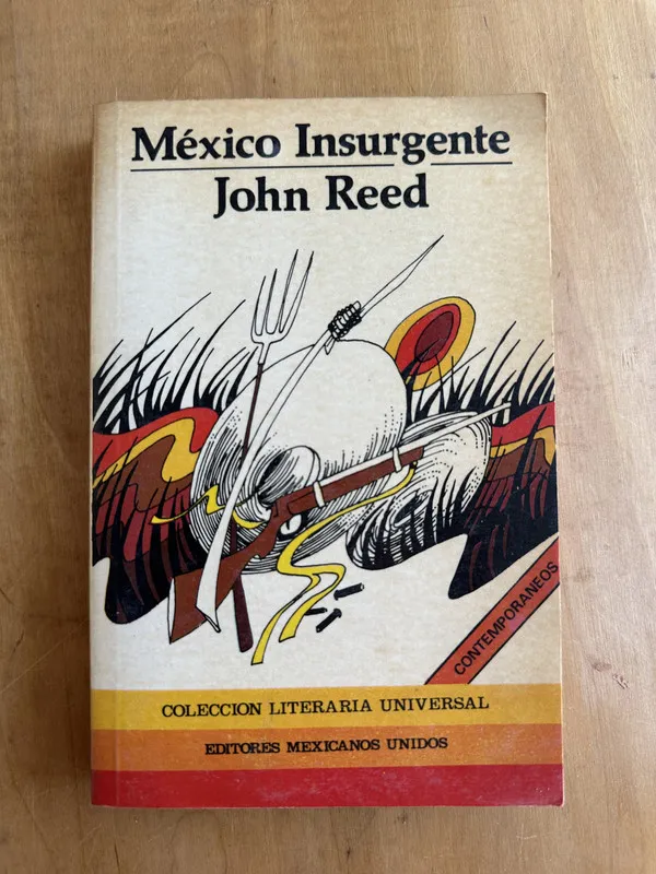 Mexico Insurgente - Reed, John (2A7)