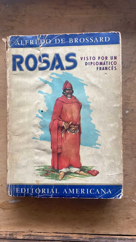 Rosas, Visto Por Un Diplomatico Frances - De Brossard (gg3)