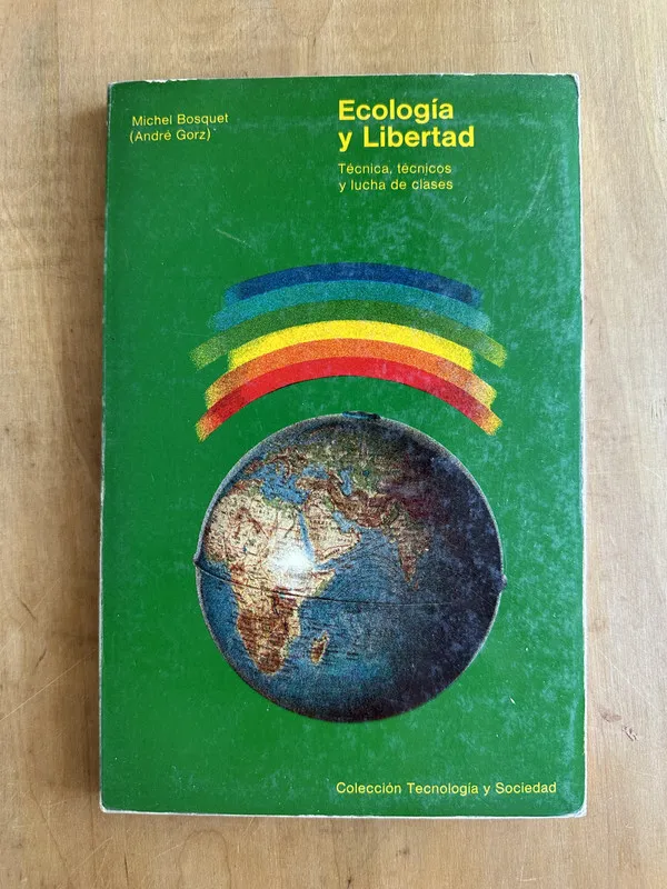 Ecologia y Libertad - Bosquet (Gorz, Andre) (2A7)