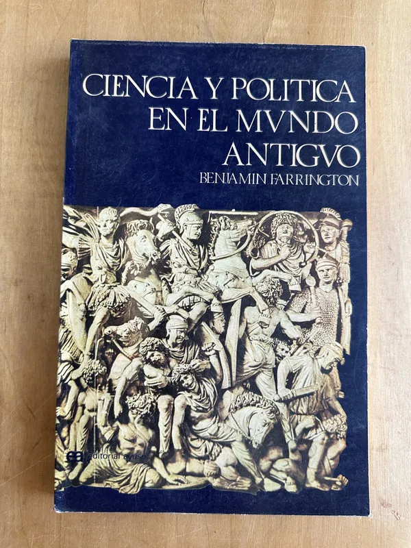 Ciencia y politica en el mundo antiguo - Farrington (2A5)