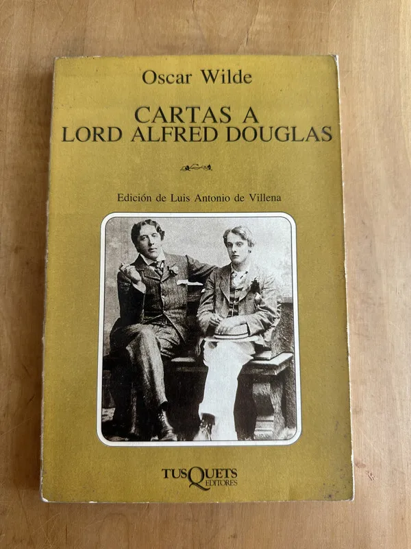 Cartas a Lord Alfred Douglas - Wilde, Oscar (2A5)