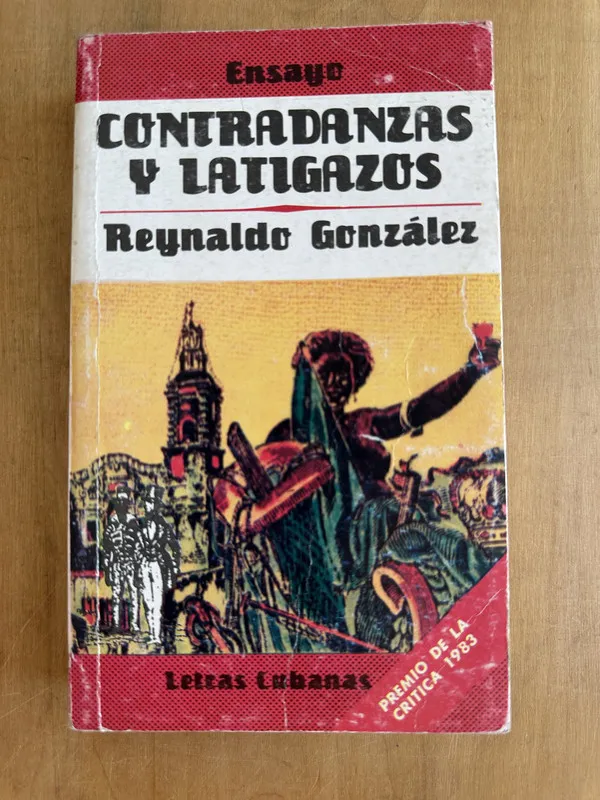 Contradanzas y latigazos - Gonzalez, Reynaldo (2A5)