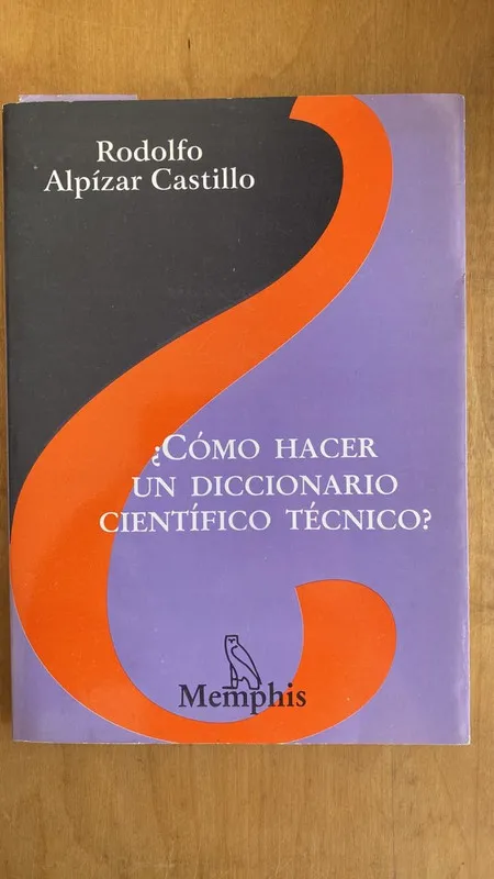 Como hacer un diccionario cientifico- Alpizar Castillo (gg2