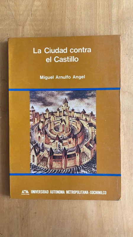 La ciudad contra el castillo - Angel, Miguel Arnulfo (ff3)