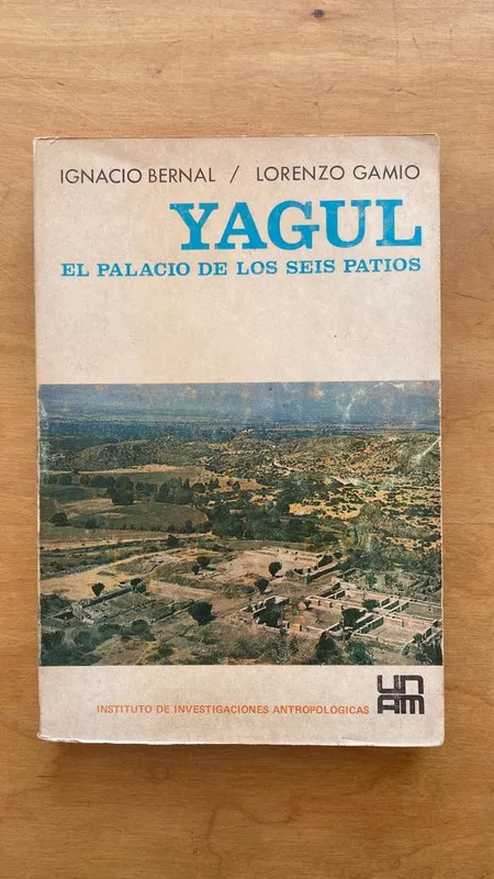 Yagul el palacio de los seis patios - Bernal; Gamio (cc1)