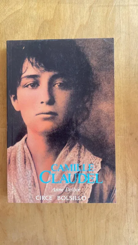 Tapa de Camille Claudel - Delbee, Anne (a6)