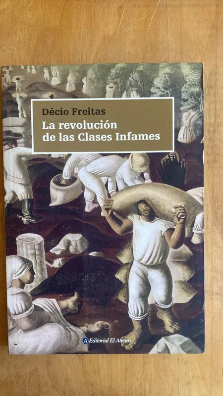 La revolucion de las clases infames - Freitas, Decio (j4)