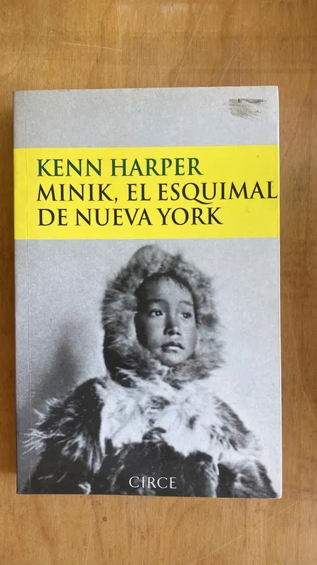 Minik, El esquimal de nueva york - Harper, Kenn (a6)