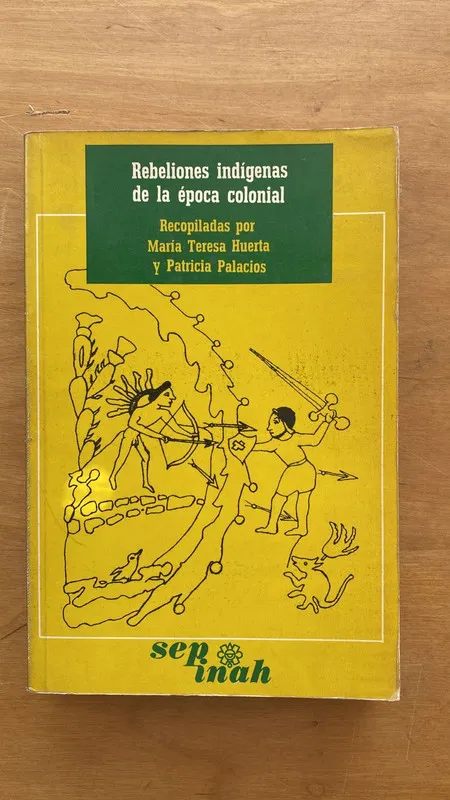Rebeliones indigenas de la epoca colonial - Huerta (cc2)